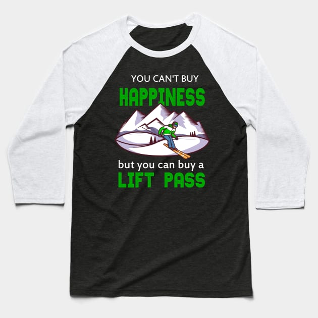 Happiness buy lift pass wintersport ski Design Baseball T-Shirt by Lomitasu